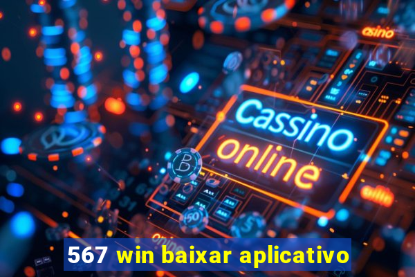 567 win baixar aplicativo