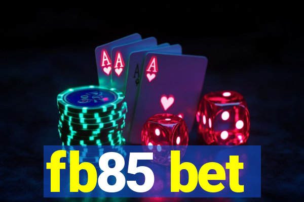 fb85 bet