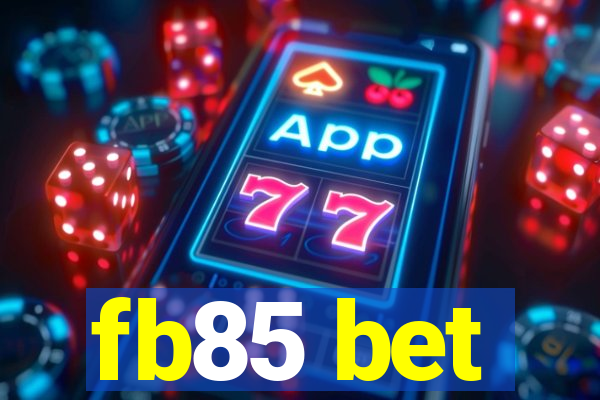 fb85 bet
