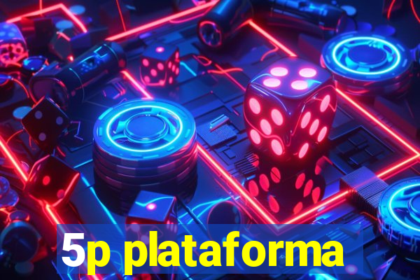 5p plataforma