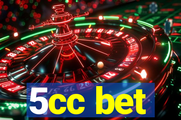 5cc bet