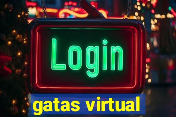 gatas virtual