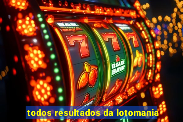 todos resultados da lotomania