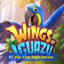 57 win.com login baixar