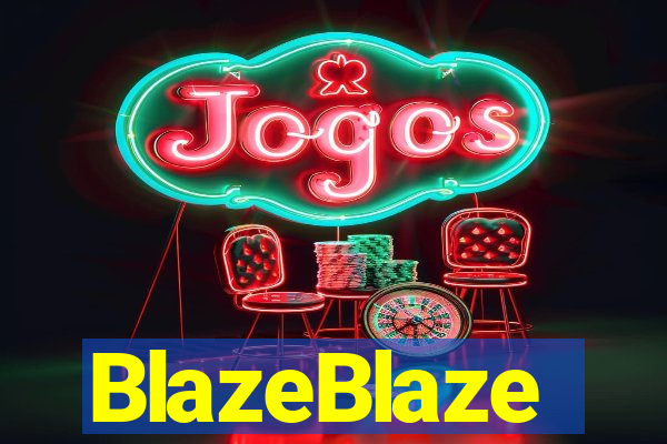 BlazeBlaze