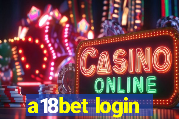 a18bet login