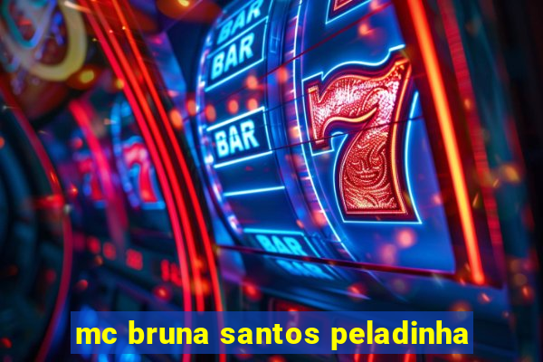 mc bruna santos peladinha