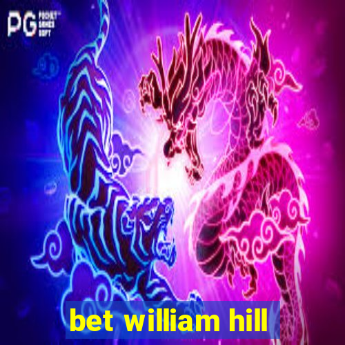 bet william hill