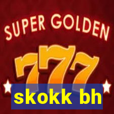 skokk bh