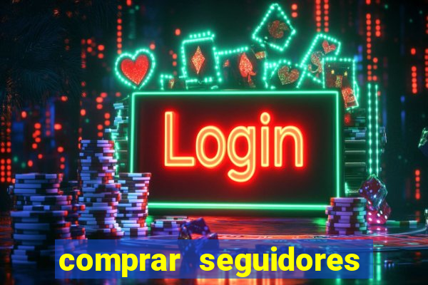 comprar seguidores barato instagram