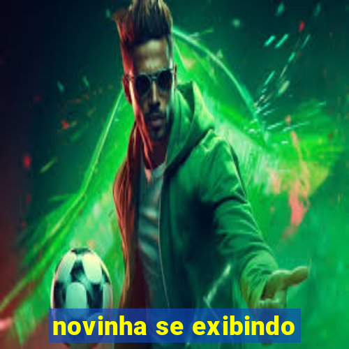 novinha se exibindo