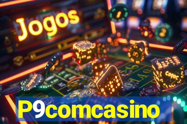 P9comcasino