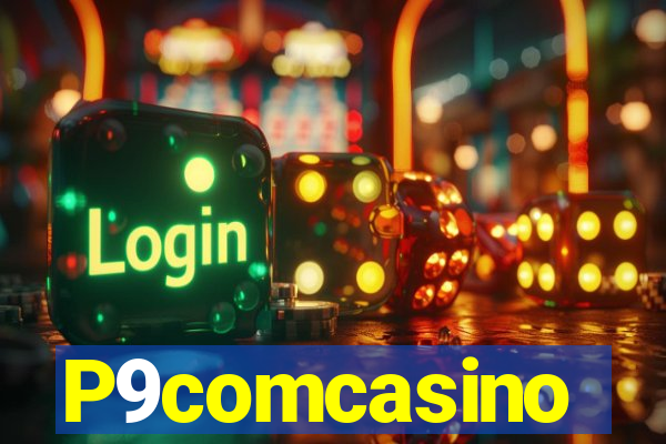 P9comcasino