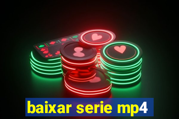 baixar serie mp4