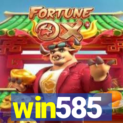 win585