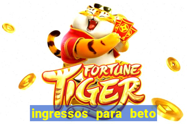 ingressos para beto carrero world