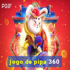 jogo de pipa 360