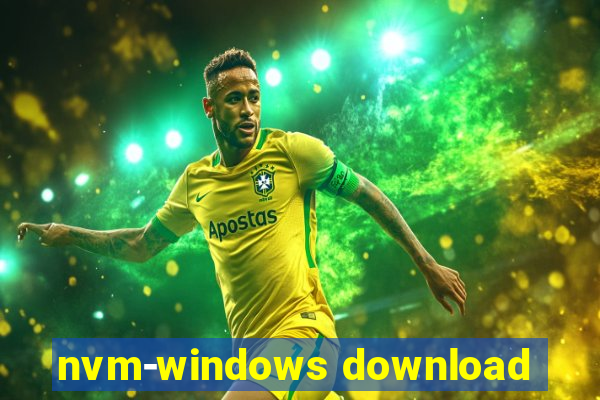 nvm-windows download