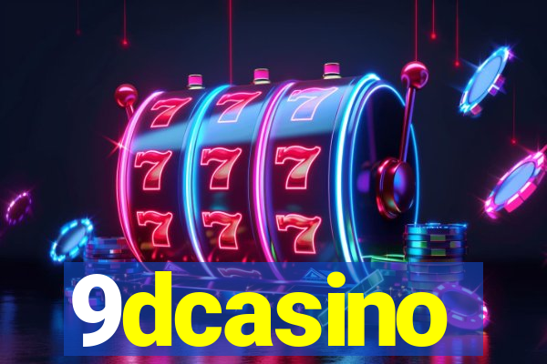 9dcasino