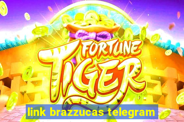 link brazzucas telegram