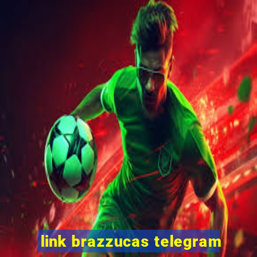 link brazzucas telegram