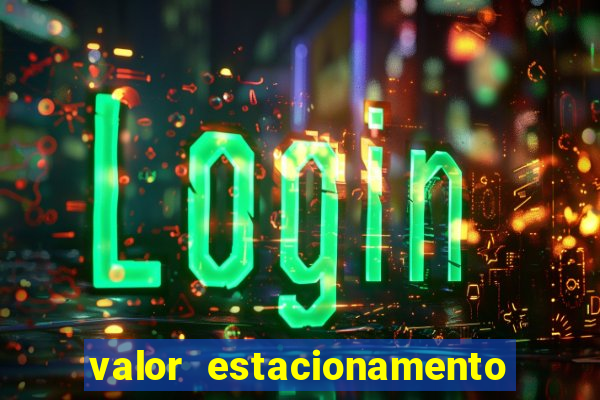 valor estacionamento clube juventus