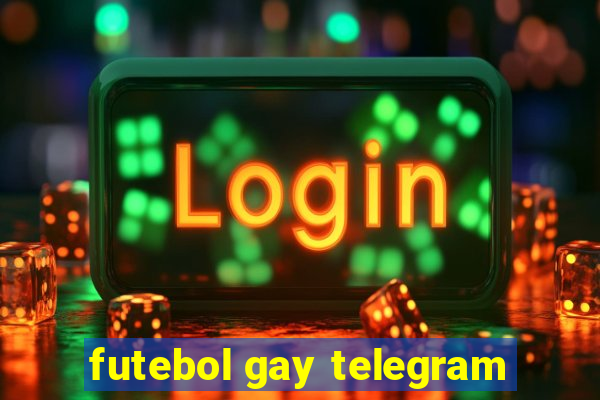 futebol gay telegram