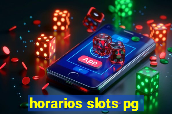horarios slots pg