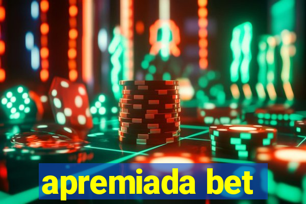 apremiada bet