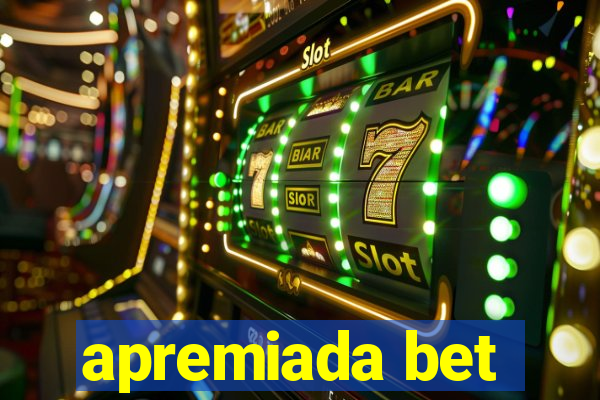 apremiada bet