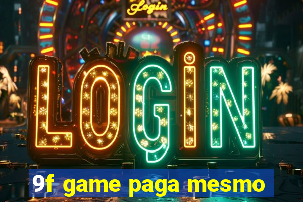 9f game paga mesmo