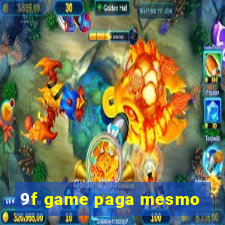 9f game paga mesmo