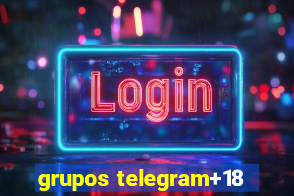 grupos telegram+18