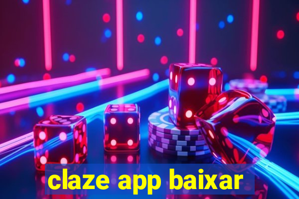 claze app baixar