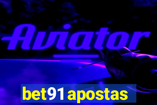 bet91 apostas