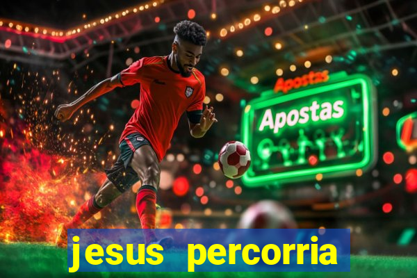 jesus percorria todas as cidades caminho neocatecumenal