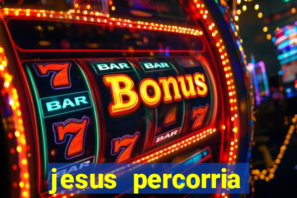 jesus percorria todas as cidades caminho neocatecumenal