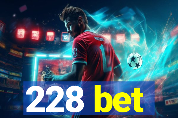 228 bet