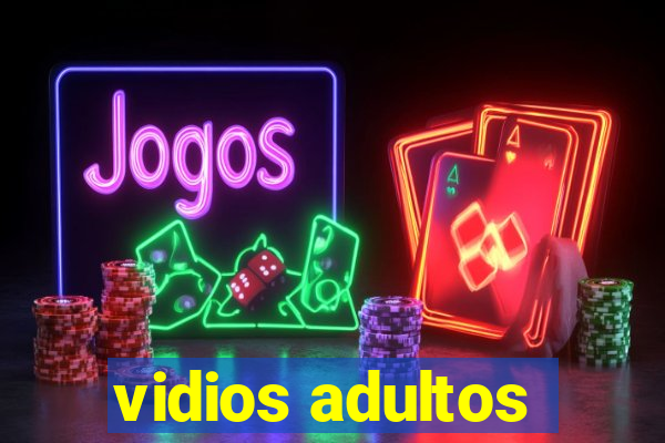 vidios adultos