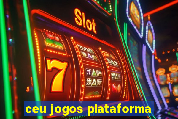 ceu jogos plataforma