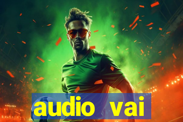 audio vai corinthians whatsapp