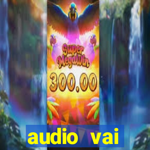 audio vai corinthians whatsapp