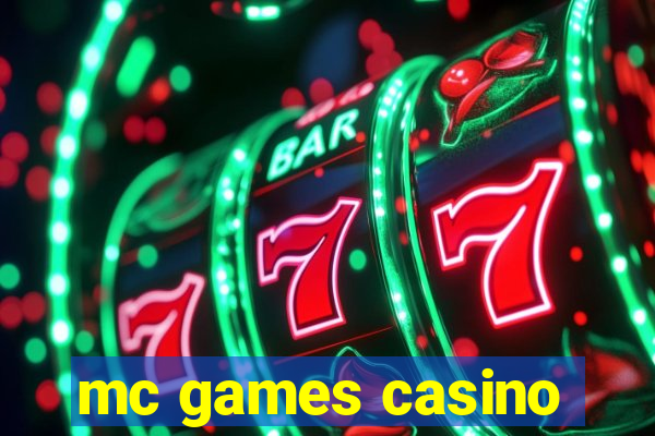 mc games casino