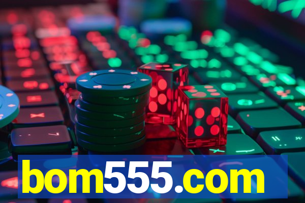 bom555.com plataforma de jogos