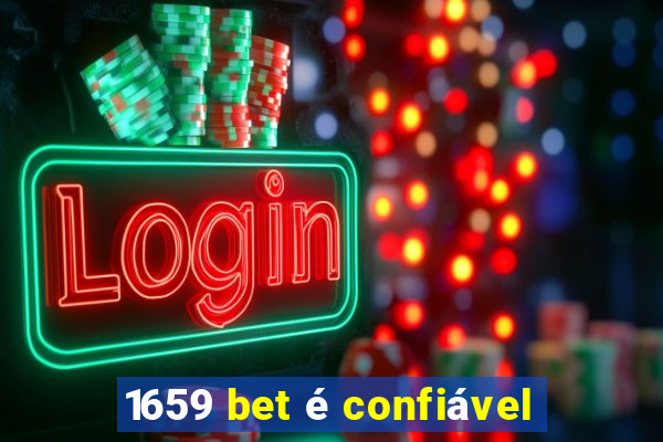 1659 bet é confiável