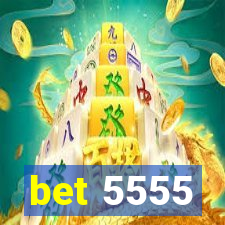 bet 5555