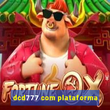 dcd777 com plataforma