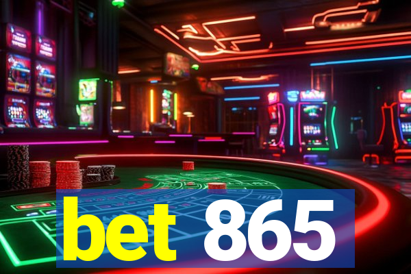 bet 865