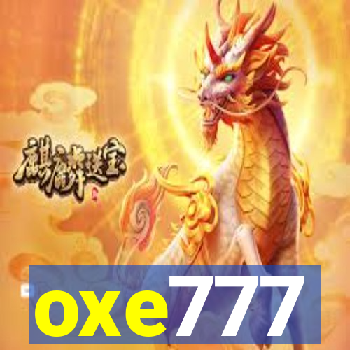 oxe777