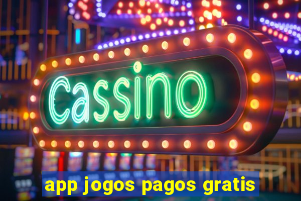 app jogos pagos gratis